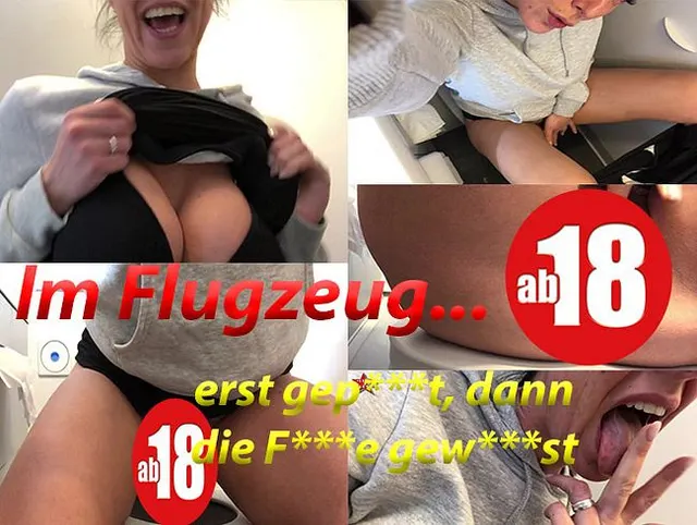 Im Flugzeug: Ich pisse ab und fingere meine nasse Fotze
